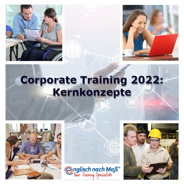 Text: Corporate Training 2022: Kernkonzepte Verschiedene Menschen in verschiedenen beruflichen Situation